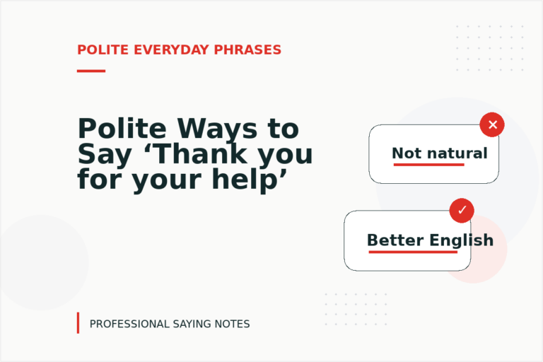 Polite Ways to Say ‘Thank you for your help’