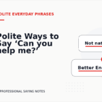 Polite Ways to Say ‘Can you help me?’