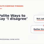 Polite Ways to Say ‘I disagree’