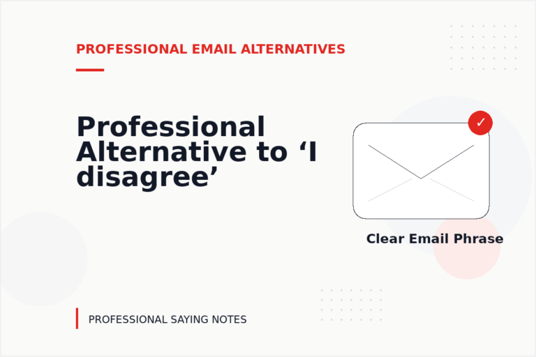 Professional Alternative to ‘I disagree’