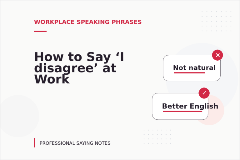How to Say ‘I disagree’ at Work
